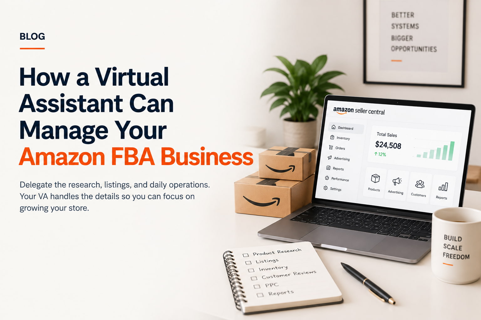 Virtual Assistant for Amazon FBA Sellers: Scale Your Store Without the Burnout